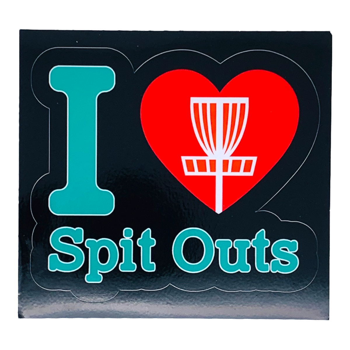 I Love Spit Outs Stickers